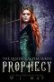 [The Queen's Alpha 07] • Prophecy · Fae Fairy Paranormal YA/NA Shifter Vampire Romance